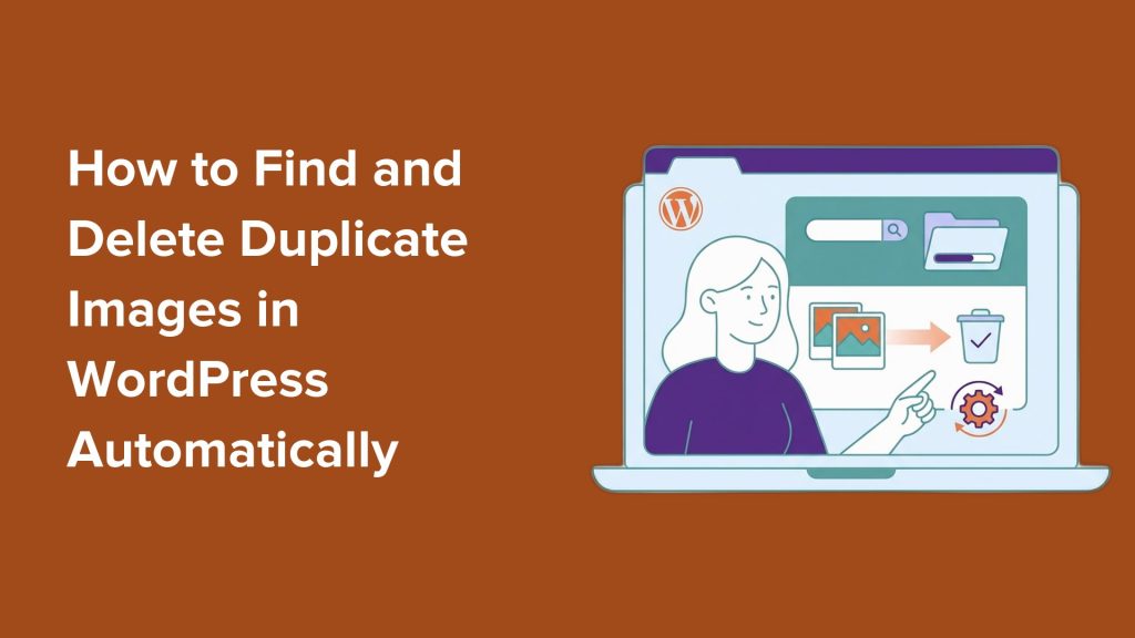 Find and Delete Duplicate Images in WordPress Automatically